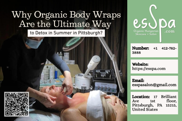 Why Organic Body Wraps Are the Ultimate Way to Detox in Summer in Pittsburgh